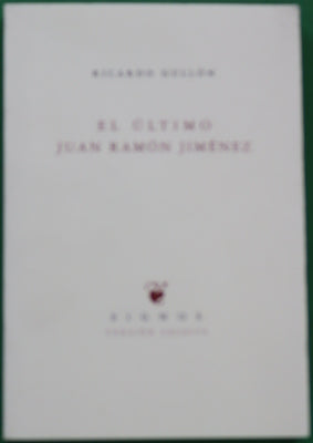 El último Juan Ramón Jiménez (así se fueron los ríos)