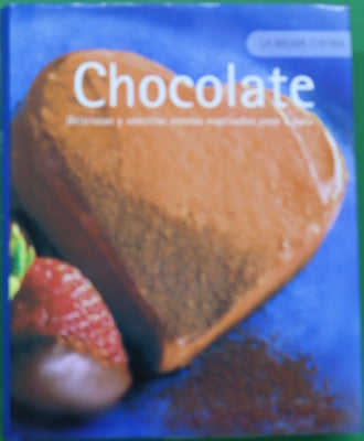 Chocolate. Deliciosas y sencillas recetas explicadas paso a paso