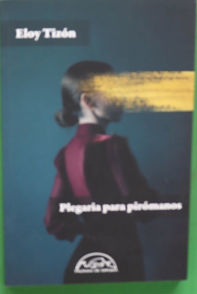 Plegaria para pirómanos