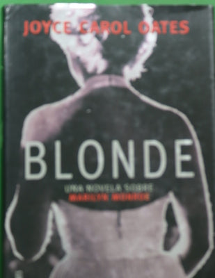 Blonde una novela sobre Marilyn Monroe