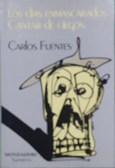 Los días enmascarados ; Cantar de ciegos