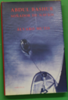 Abdul Bashur, soñador de navíos