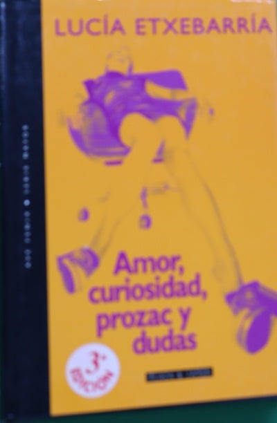 Amor, curiosidad, Prozac y dudas