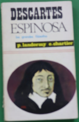 Descartes Espinosa. Los grandes filósofos