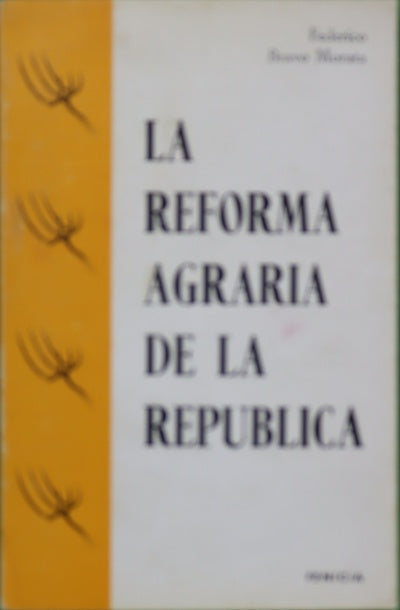 La reforma agraria de la Republica