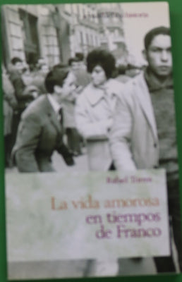 La vida amorosa en tiempos de Franco