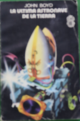 La última astronave de la Tierra