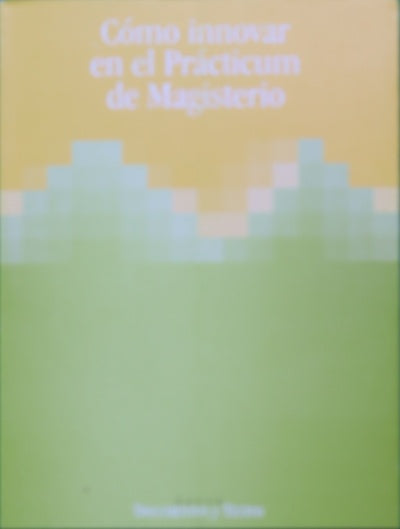 Cómo innovar en el Prácticum de Magisterio