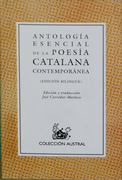 Antología esencial de la poesía catalana contemporánea : (edición bilingüe)