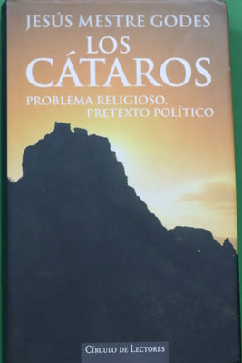 Los cátaros problema religioso, pretexto político
