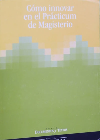 Cómo innovar en el Prácticum de Magisterio