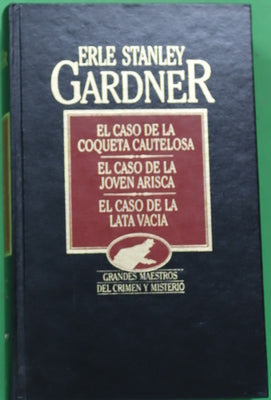 El caso de la coqueta cautelosa El caso de la joven arisca ; El caso de la lata vacía