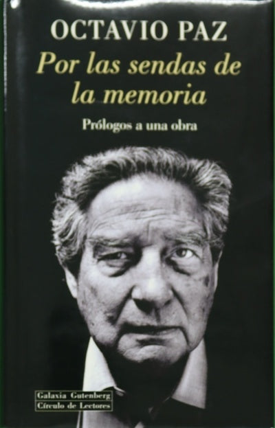 Por las sendas de la memoria prólogos a una obra