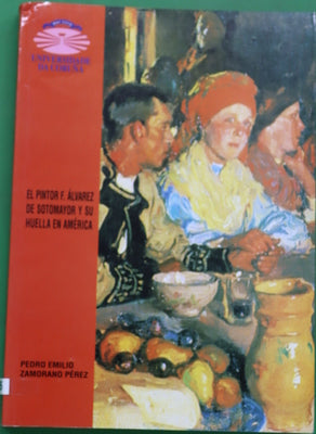 El pintor F. Álvarez de Sotomayor y su huella en América