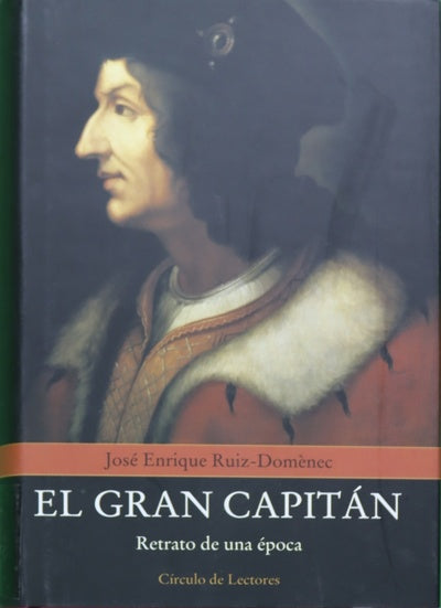 El Gran Capitán retrato de una época