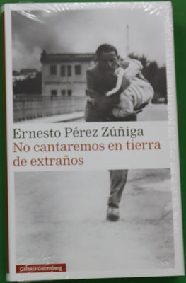 No cantaremos en tierra de extraños