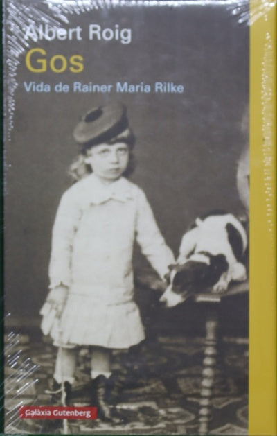 Gos : vida de Rainer Maria Rilke
