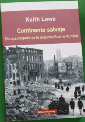Continente salvaje : Europa después de la Segunda Guerra Mundial