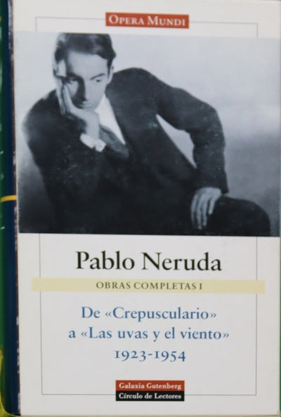 Obras completas I. De Crespusculario a Las uvas y el viento