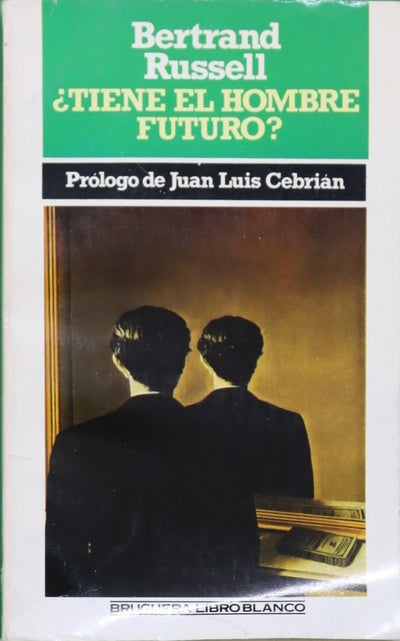 ¿Tiene el hombre futuro?