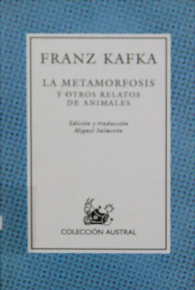 La metamorfosis y otros relatos de animales