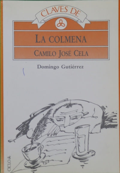 Claves de La Colmena, Camilo José Cela