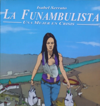 La funambulista : una mujer en crisis