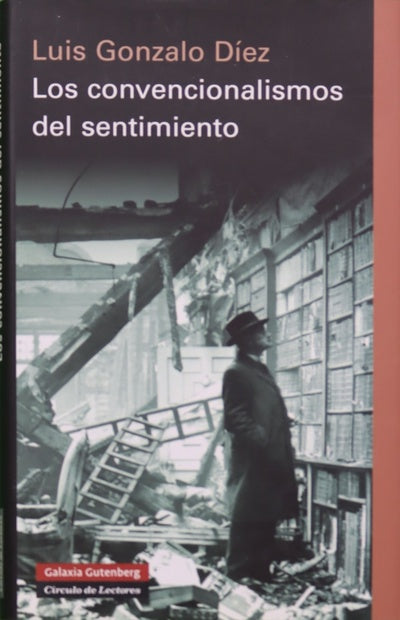 Los convencionalismos del sentimiento el vértigo de la historia en la novela europea contemporánea