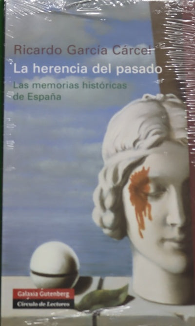 La herencia del pasado las memorias históricas de España