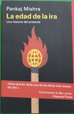 La edad de la ira : una historia del presente