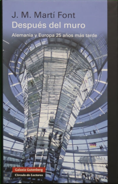 Después del muro : Alemania y Europa 25 años más tarde