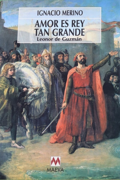 Amor es rey tan grande Leonor de Guzmán