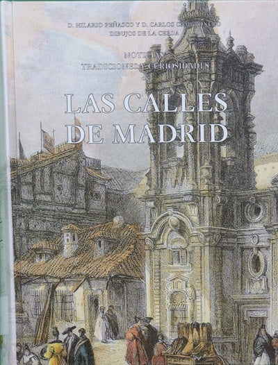 Las calles de Madrid noticias, tradiciones y curiosidades