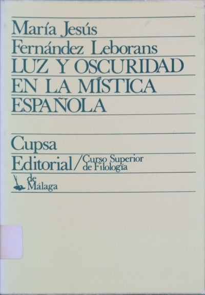 Luz y oscuridad en la mística española