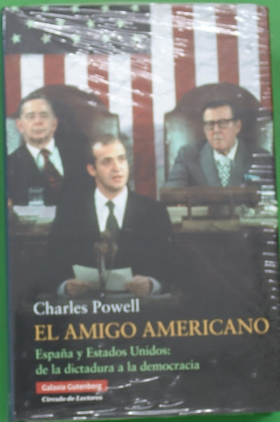 El amigo americano España y Estados Unidos, de la dictadura a la democracia