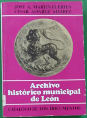 Archivo Histórico Municipal de León catálogo de los documentos