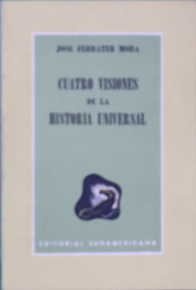 Cuatro visiones de la Historia Universal