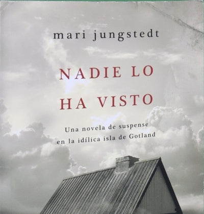 Nadie lo ha visto una novela de suspense en la idílica isla de Gotland