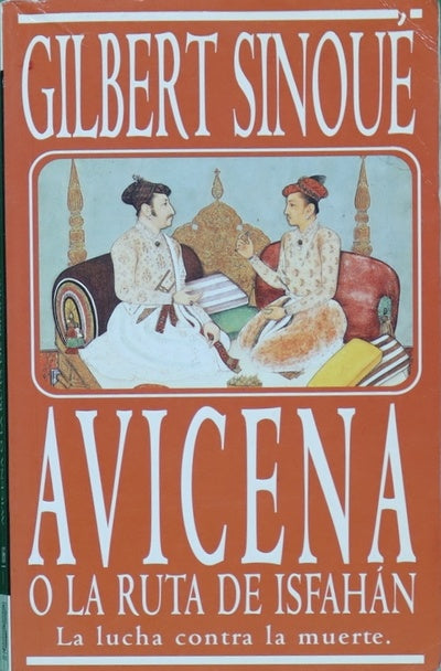 Avicena o La ruta de Isfahán