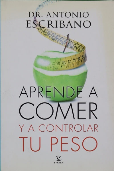 Aprende a comer y a controlar tu peso