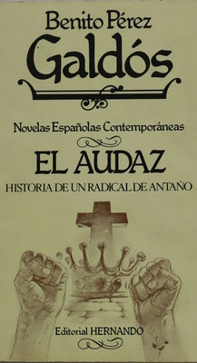 El audaz historia de un radical de antaño