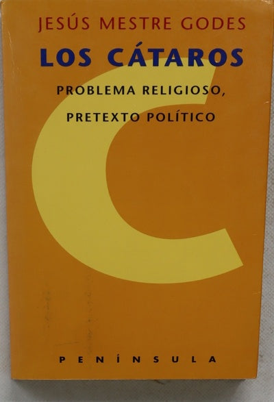 Los cátaros problema religioso, pretexto político