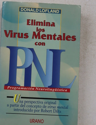 Elimina los virus mentales con PNL