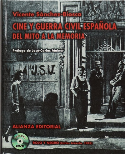 Cine y Guerra Civil Española del mito a la memoria