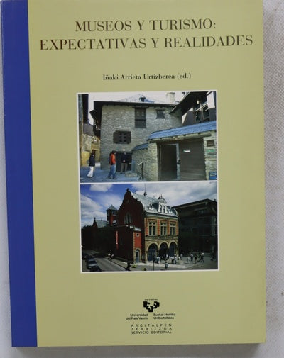 Museos y turismo : expectativas y realidades