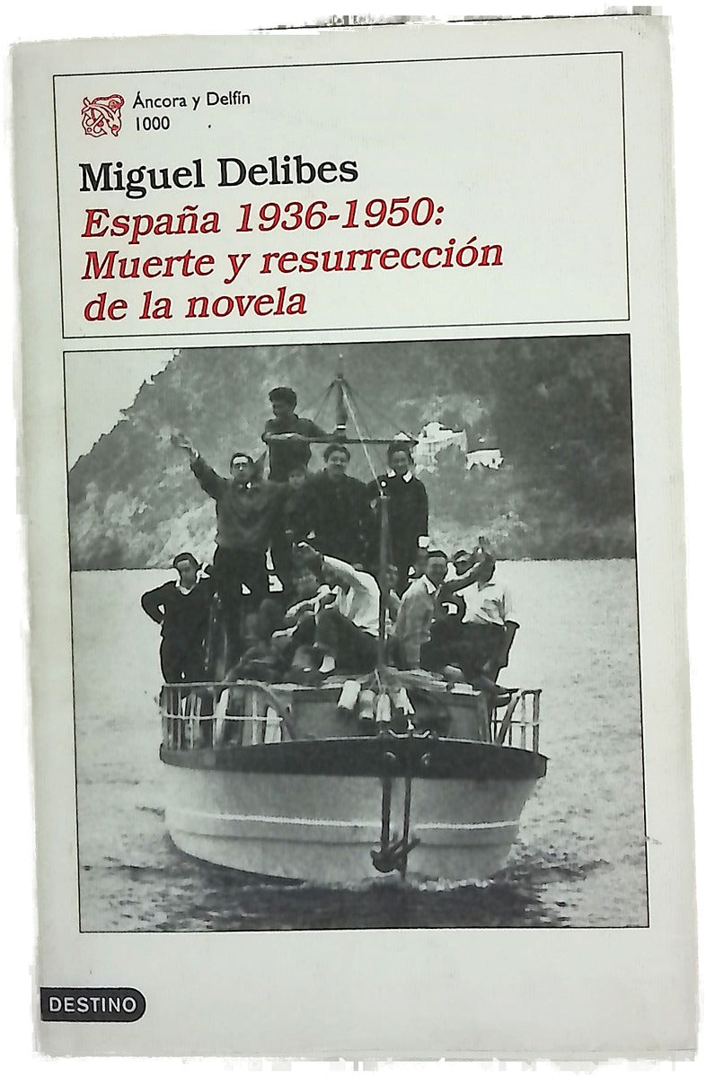 España 1936-1950, muerte y resurrección de la novela
