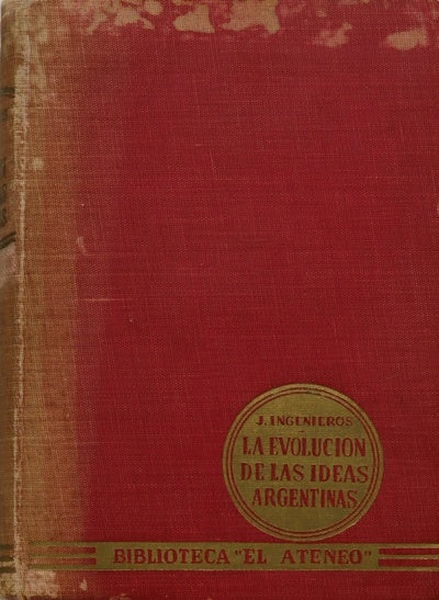 La evolución de las ideas argentinas