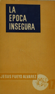 La época insegura
