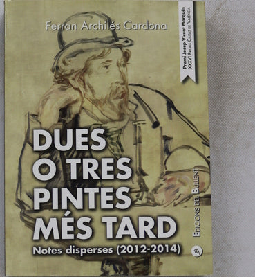 Dues o tres pintes més tard : notes disperses (2012-2014)