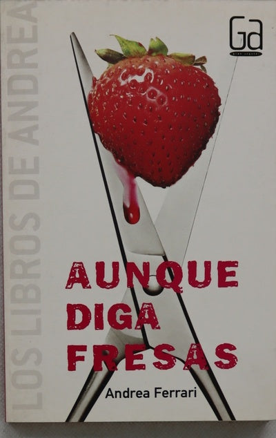 Aunque diga fresas